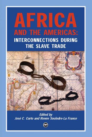 Africa and the Americas: Interconnections Through the Slave Trade